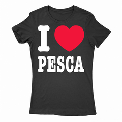 Remera Mujer Manga Corta I LOVE PESCA 01 - Wildshirts