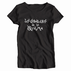 Remera Mujer Manga Corta LOS CABALLEROS DE LA QUEMA 02