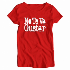 Remera Mujer Manga Corta NO TE VA A GUSTAR 02 - comprar online