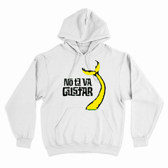 Buzo Canguro Unisex NO TE VA A GUSTAR 06 en internet