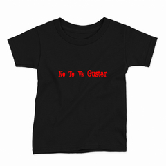 Remera Infantil Manga Corta NO TE VA A GUSTAR 07