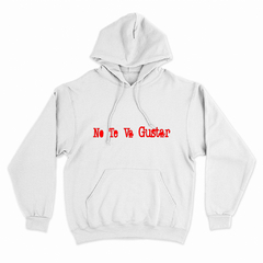 Buzo Canguro Unisex NO TE VA A GUSTAR 07 en internet