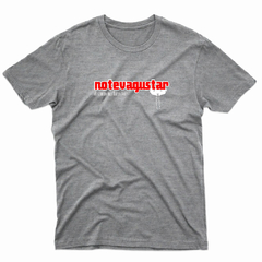 Remera Unisex Manga Corta NO TE VA A GUSTAR 09 en internet