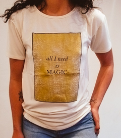 Remera -All I need is magic- #7288