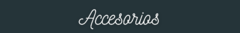 Banner de la categoría Accesorios