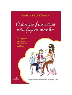 Crianças francesas não fazem manha