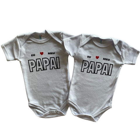 BODY TEMÁTICO EU AMO PAPAI