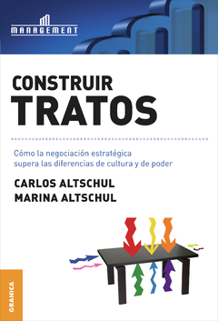 Construir Tratos-Cómo La Negociación Estratégica Supera Las Diferencias De Cultura Y De Poder