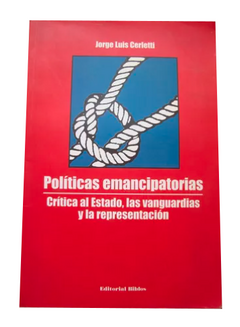 Políticas emancipatorias - Jorge Cerletti