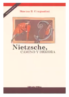 Nietzsche. Camino y demora - Mónica Cragnolini