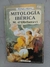 MITOLOGIA IBERICA M D OBRHERAVT