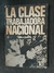 CUADERNO DE CRISIS N 18 LA CLASE TRABAJADORA NACIONAL