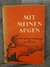 MIT MEINEN AUGEN