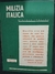 REVISTA MILIZIA ITALICA (LOTE DE 9 REVISTAS)