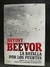 LA BATALLA POR LOS PUENTES ANTONY BEEVOR