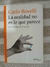 LA REALIDAD NO ES LO QUE PARECE CARLO ROVELLI