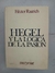 HEGEL Y LA LOGICA DE LA PASION HECTOR RAURICH