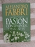 EL NACIMIENTO DE UNA PASION CONTINENTAL ALEJANDRO FABBRI