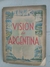 VISION DE ARGENTINA AÑO 1950
