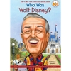 WHO WAS WALT DISNEY? - STEWART, WHITNE