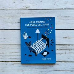 ¿QUÉ SUEÑAN LOS PECES EN EL MAR?