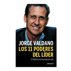 LOS 11 PODERES DEL LIDER. VALDANO JORGE