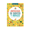 ANTOLOGIA DE CUENTOS Y ABRAZOS. PRIMER CICLO