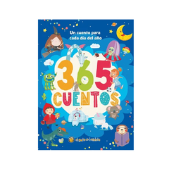 365 CUENTOS. UN CUENTO PARA CADA DIA DEL AÑO