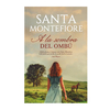 A LA SOMBRA DEL OMBU. MONTEFIORE SANTA