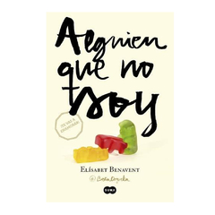 ALGUIEN QUE NO SOY. BENAVENT ELISABET