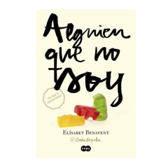 ALGUIEN QUE NO SOY. BENAVENT ELISABET