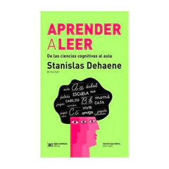 APRENDER A LEER. DEHAENE STANISLAS
