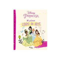 MI PRIMER LIBRO DE ARTE. PRINCESA. DISNEY