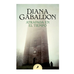ATRAPADA EN EL TIEMPO. GABALDON DIANA