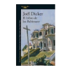 EL LIBRO DE LOS BALTIMORE (DB). DICKER JOEL