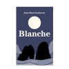 BLANCHE. ENTHOVEN JEAN-PAUL