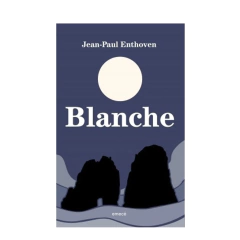 BLANCHE. ENTHOVEN JEAN-PAUL