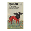 EL BOSQUE INFINITESIMAL. LOPEZ JULIAN