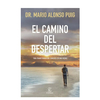 EL CAMINO DEL DESPERTAR. PUIG MARIO ALONSO