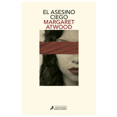 EL ASESINO CIEGO. ATWOOD MARGARET