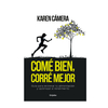 COME BIEN, CORRE MEJOR. CAMERA KAREN