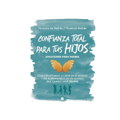 CONFIANZA TOTAL PARA TUS HIJOS. ANDRES