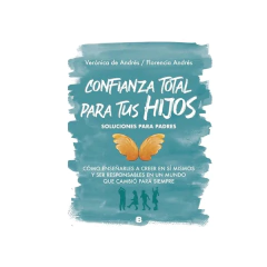 CONFIANZA TOTAL PARA TUS HIJOS. ANDRES