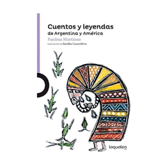 CUENTOS Y LEYENDAS DE ARGENTINA Y AMERICA. MARTINEZ PAULINA