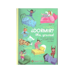 DORMIR ? NO GRACIAS.PORCELLI PIUSSI LIZA