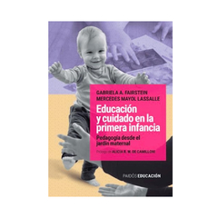 EDUCACION Y CUIDADO EN LA PRIMERA INFANCIA. FAIRSTEIN. LASSALLE