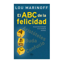 EL ABC DE LA FELICIDAD. MARINOFF LOU