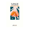 EL BAILE DE LAS LOCAS. MAS VICTORIA