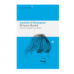 EL FACTOR RACHEL. O DONOGHUE CAROLINE - comprar online