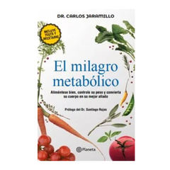 EL MILAGRO METABOLICO. JARAMILLO CARLOS